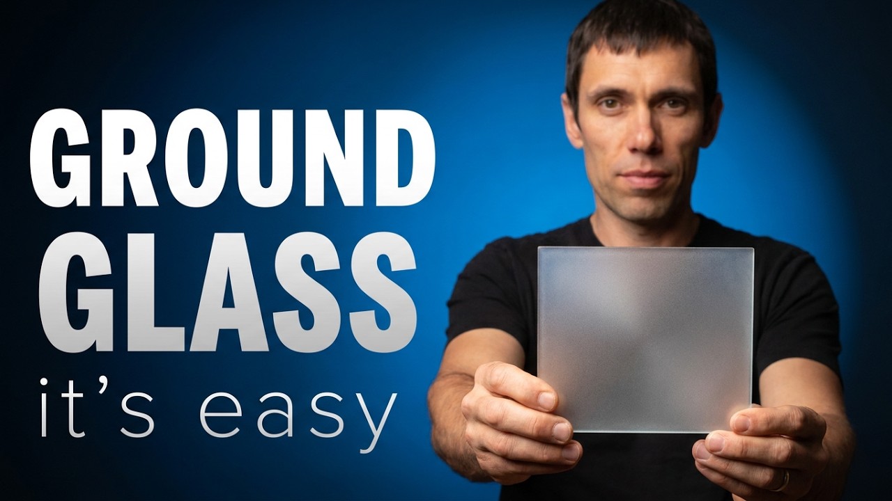Making a Ground Glass for a View Camera - It's Easy!