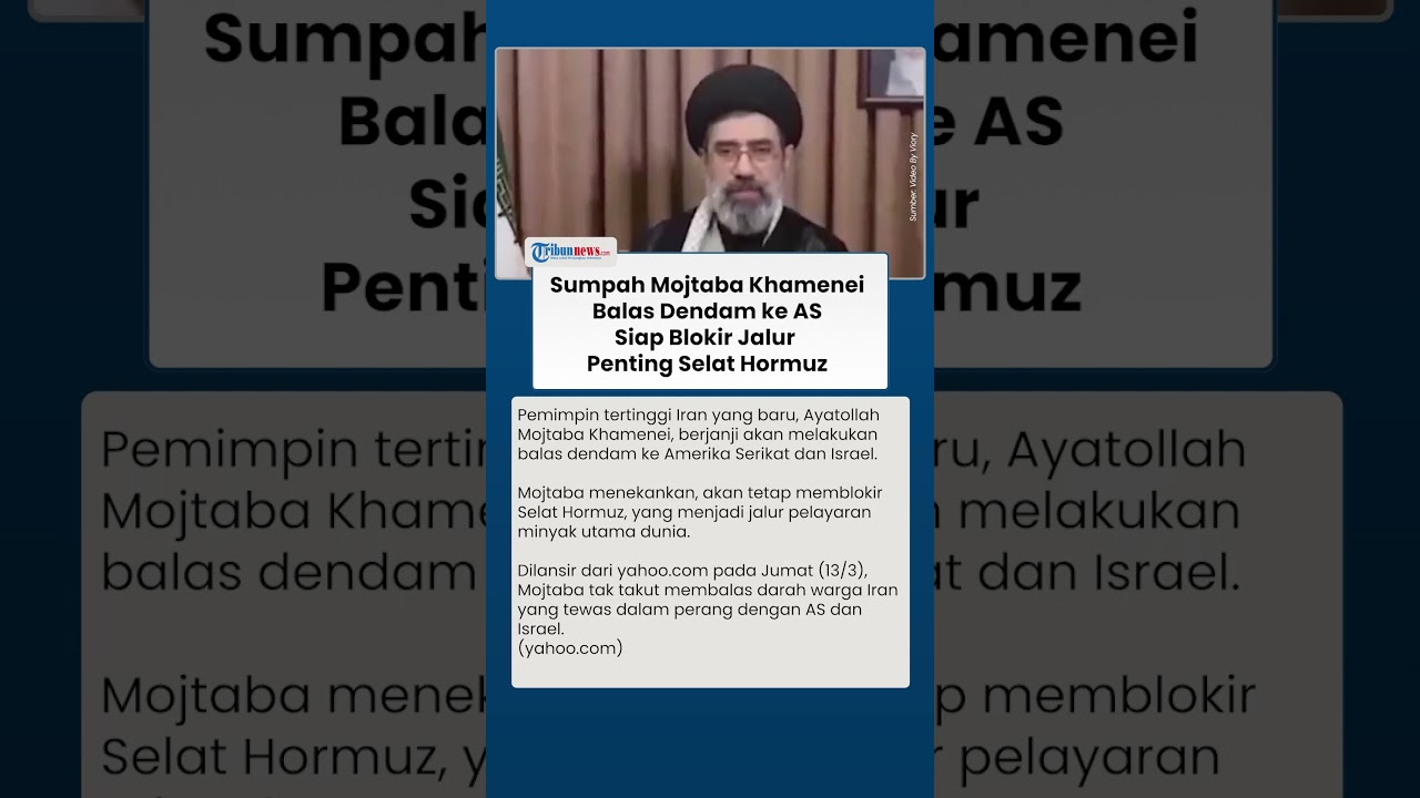 Penerus Ali Khamenei, Mojtaba Bakal Blokir Selat Hormuz, Tak Gentar Balas Serangan AS-Israel