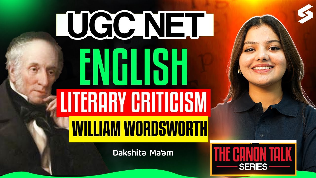 UGC NET June 2026 | UGC NET English | Literary Criticism William Wordsworth UGC NET | Dakshita Mam