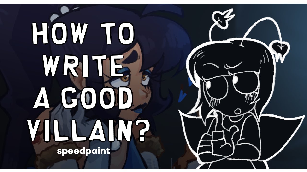 How to write a VILLAIN? (Original Character Analysis)