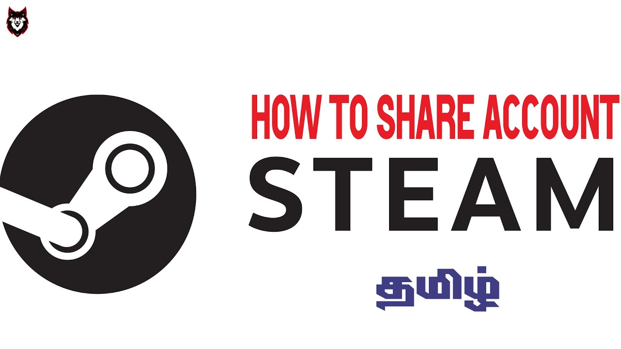 Paid PC Games எப்படி ஷேர் பன்றது How to Share Steam Acount/Family Share Games Explained in Tamil