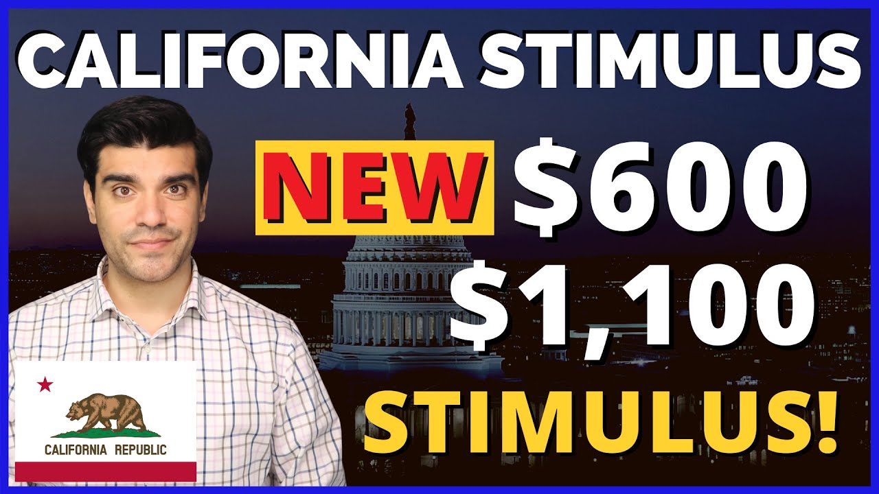 California $600 Stimulus Check Update: New 2nd $600 $1,100 Golden State Stimulus Check Who Eligible?