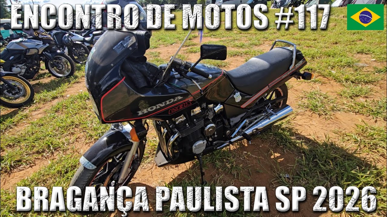 🇧🇷 Encontro de Motos 117 - Bragança Paulista SP Brasil 2026 | Evento 01