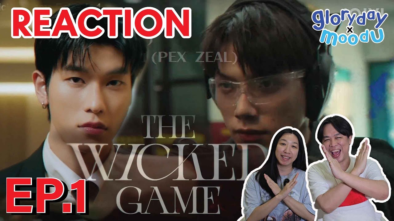 [Reaction] The Wicked Game EP.1