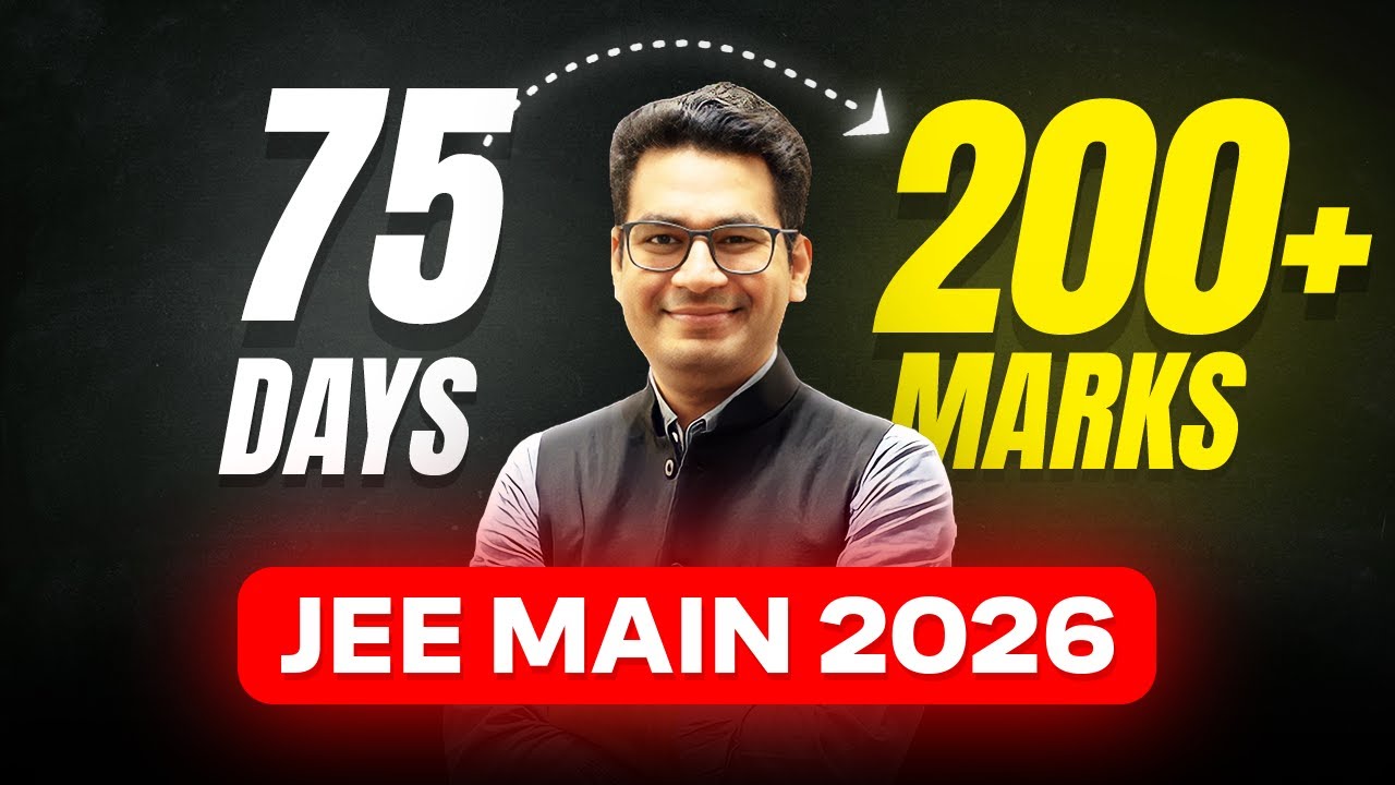 JEE 2026: Achieve 200 Marks in JUST 75 Days With This PROVEN Strategy