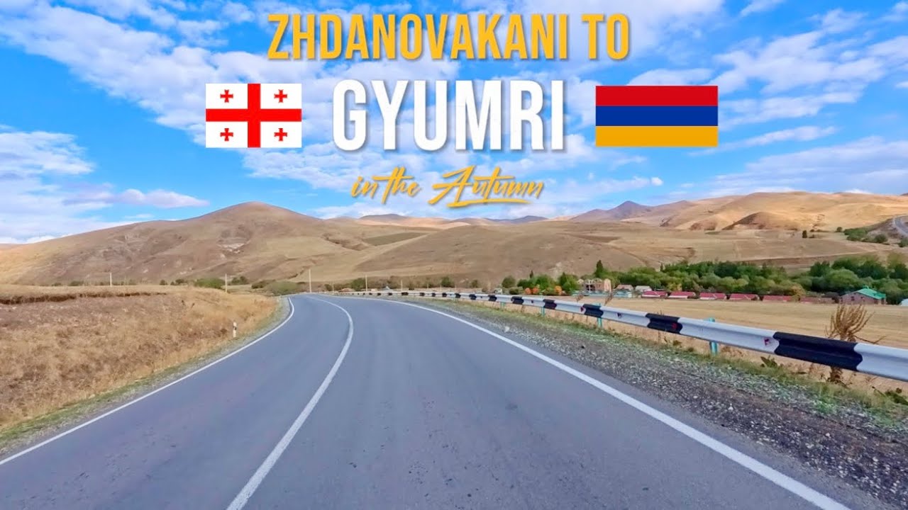 Driving Georgia to Armenia 🇬🇪🇦🇲 | Zhdanovakani to Gyumri Scenic Road Trip, October 2025
