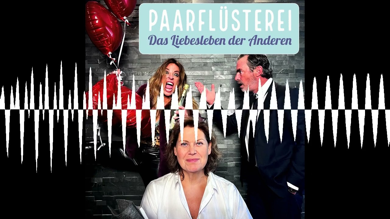 23 Die Geheimformeln der Liebe - Die Paarflüsterei - das Liebesleben der Anderen