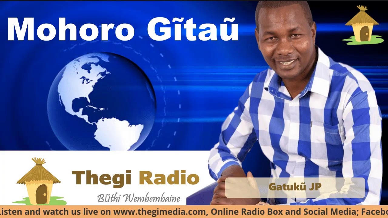 Thegi Radio : Mohoro Gitau 12/02/2020