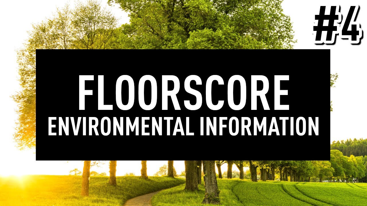 Environmental Info #04 - FloorScore