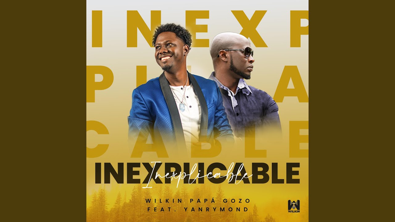 Inexplicable (feat. Yanrymond)