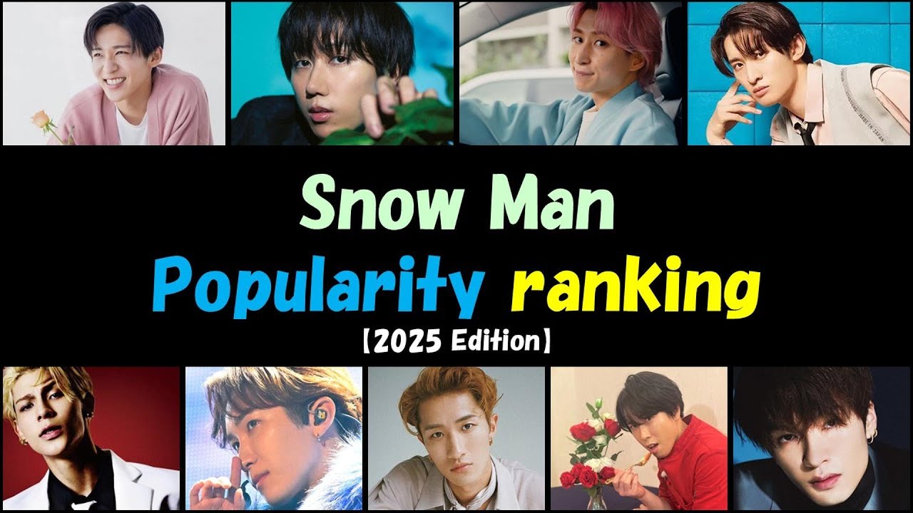 Snow Man✨ Popularity Ranking💕 [2025 Edition]