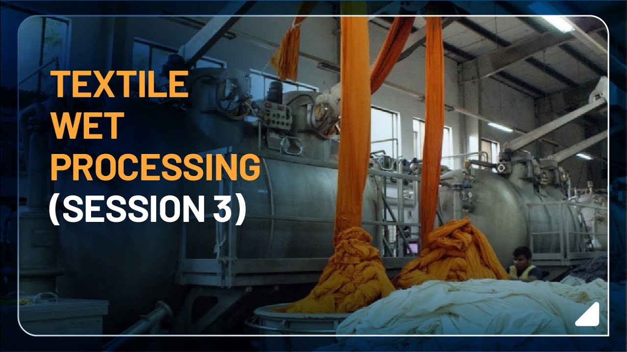 Textile Processing - Textile Wet Processing - Fabric Printing - Session 3