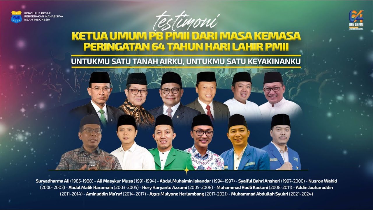 Peringatan Hari Lahir 64 Tahun PMII dengan tema “Untukmu Satu Tanah Airku, Untukmu Satu Keyakinanku”