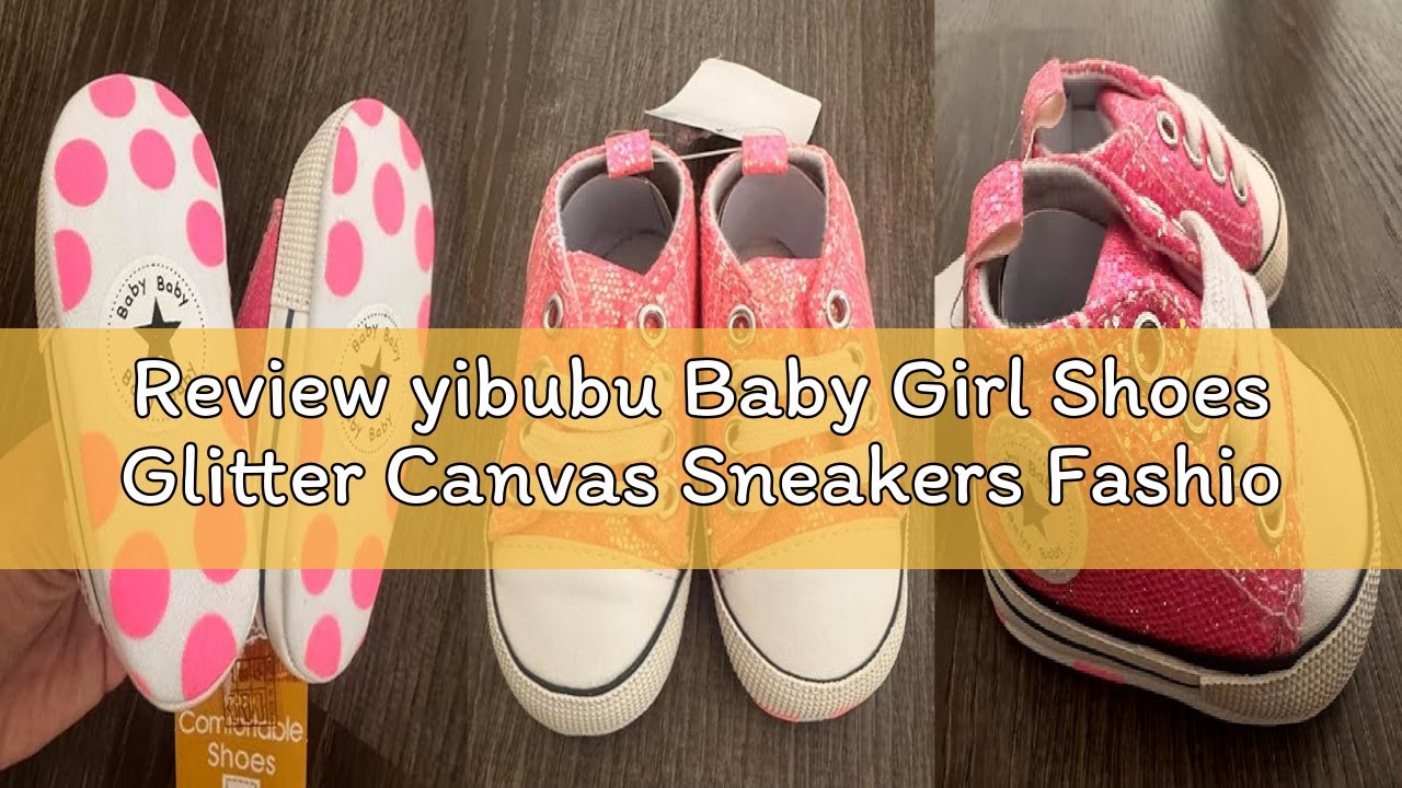 Review yibubu Baby Girl Shoes Glitter Canvas Sneakers Fashion Shiny Lace-Up Infant Baby Shoes, Soft
