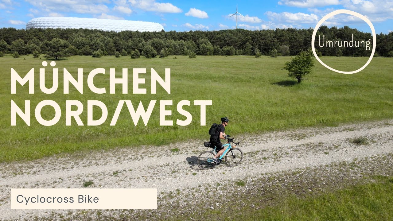 M&uuml;nchen Nord/West Umrundung | Cyclocross GravelTour