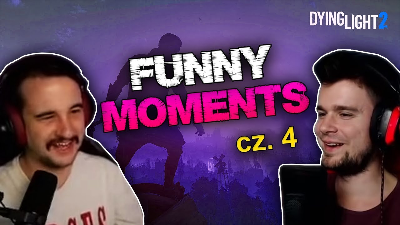 Funny Moments - Bladii & Dobrodziej | Dying Light 2 | cz. 4
