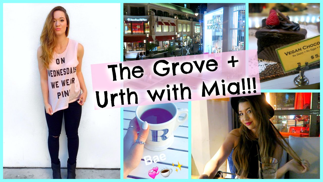 THE GROVE + URTH CAFFE WITH MIA!!!