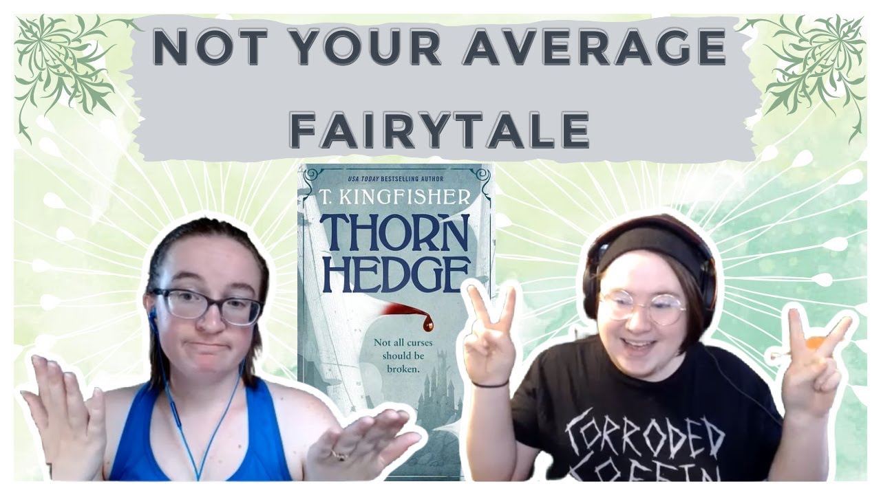 Thornhedge by T. Kingfisher ARC Review | Betwixt the Books Reviews