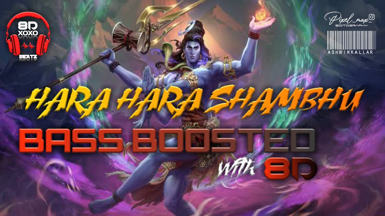 hara hara shambhu |Bass boosted song|| 8D xoxobeatz official | Ashwinkallar |Use🎧Headphones