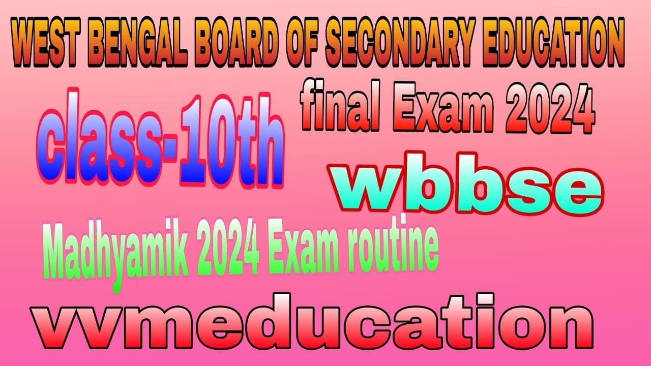 Madhyamik exam routine 2024/class-10 final exam routine for 2024//wbbse exam programme//vvmeducation