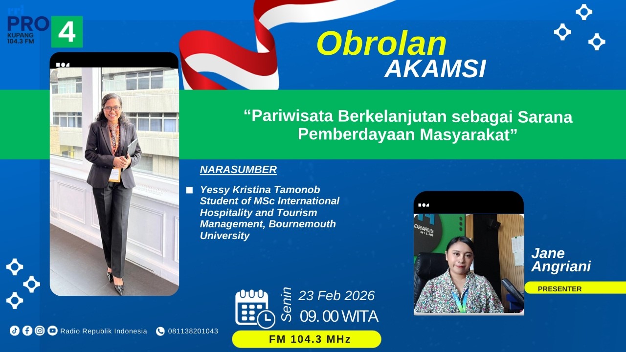 PARIWISATA BERKELANJUTAN SEBAGAI SARANA PEMBERDAYAAN MASYARAKAT | OBROLAN AKAMSI, RRI PRO 4 KUPANG