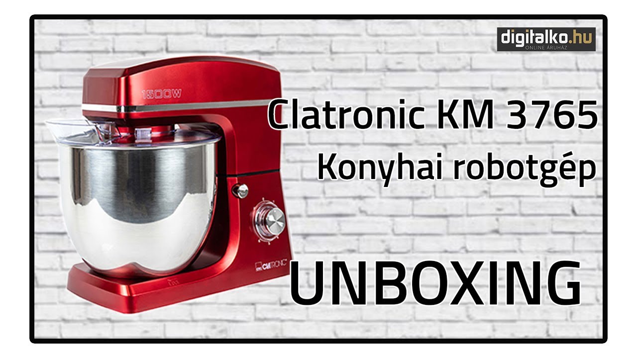 Clatronic KM 3765 Konyhai robotgép UNBOXING - digitalko.hu