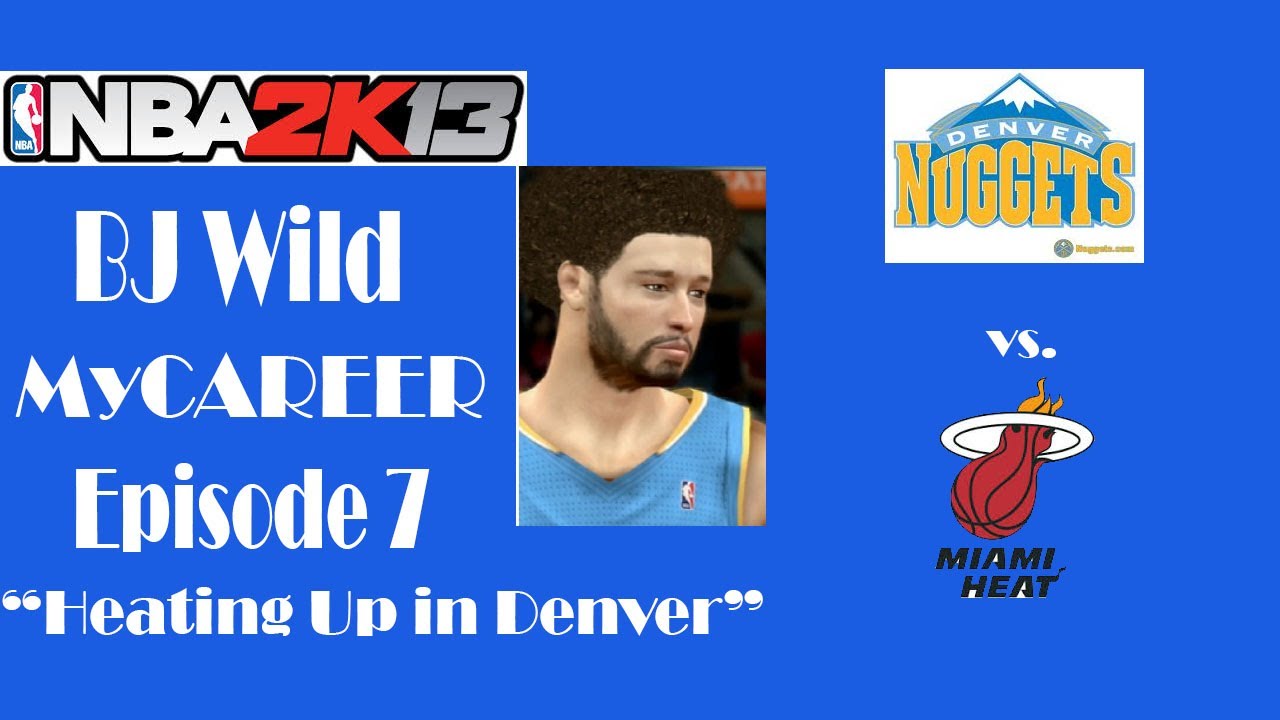 NBA 2K13- MyCAREER ft. BJ Wild EP 7 