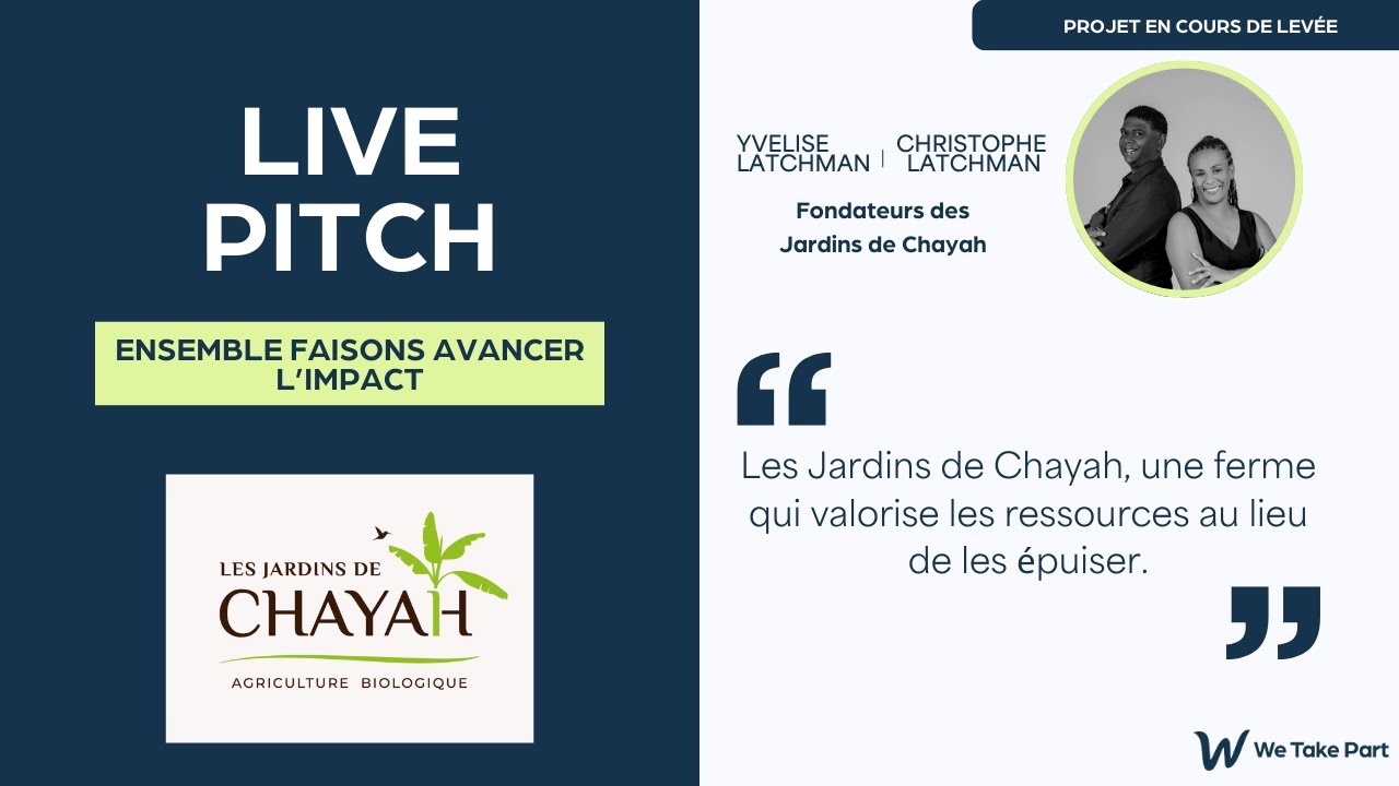 Live Pitch We Take Part X Les Jardins de Chayah