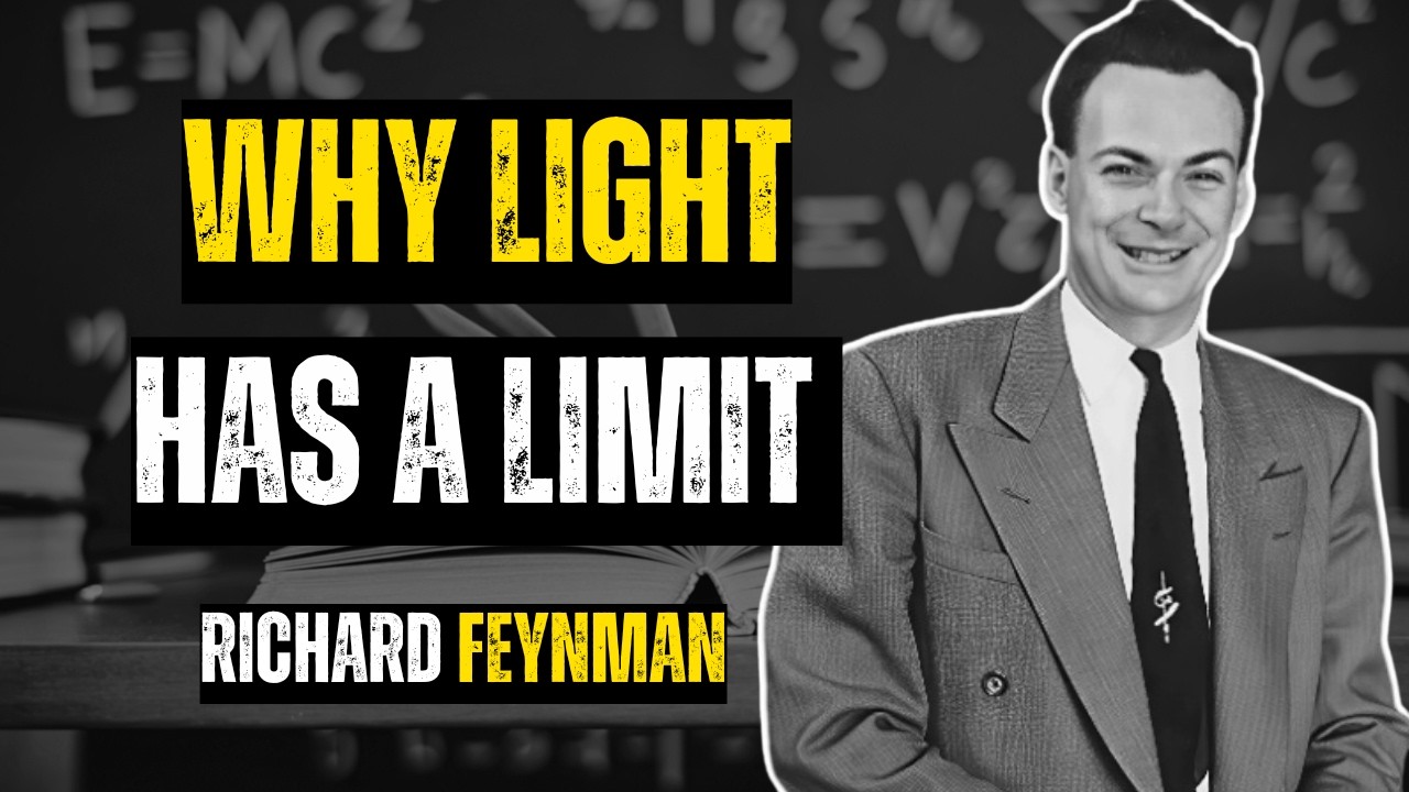 Why Light Has a Limit: Feynman’s Genius You Won’t Learn Anywhere Else || Learn With Feynman