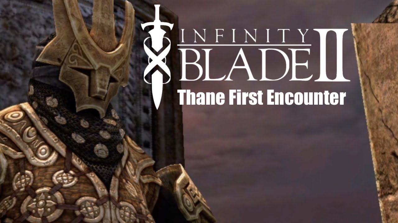Infinity Blade 2 - Thane First Encounter