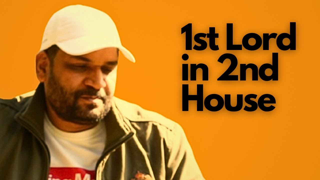 1st Lord in the 2nd House in Birth Chart