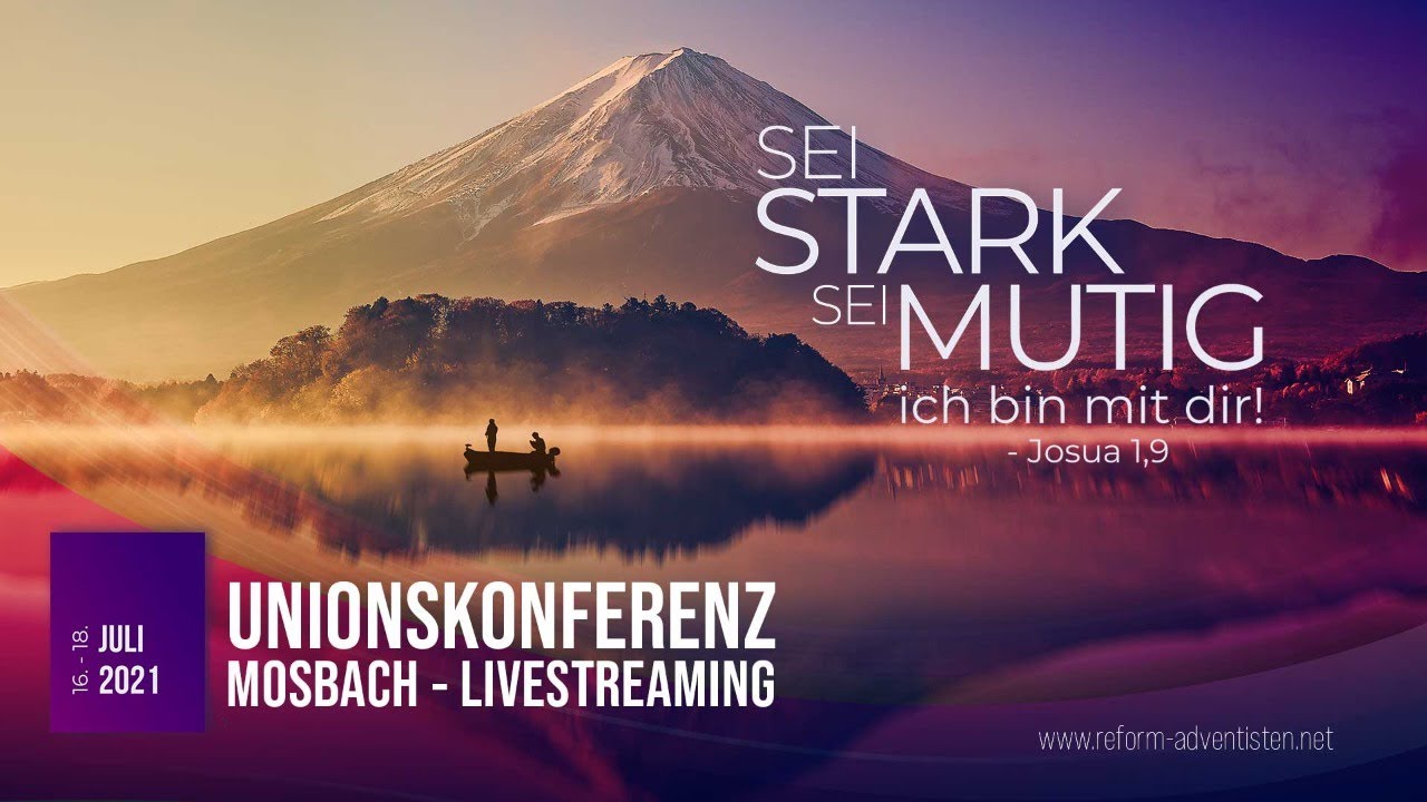 Sabbatvormittag | Online-Konferenz: Sei stark, sei mutig |  Reform-Adventisten