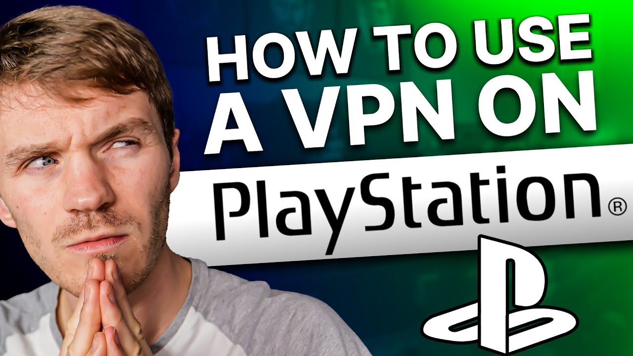 How To Use A VPN On PS4 & PS5: Flash Tutorial