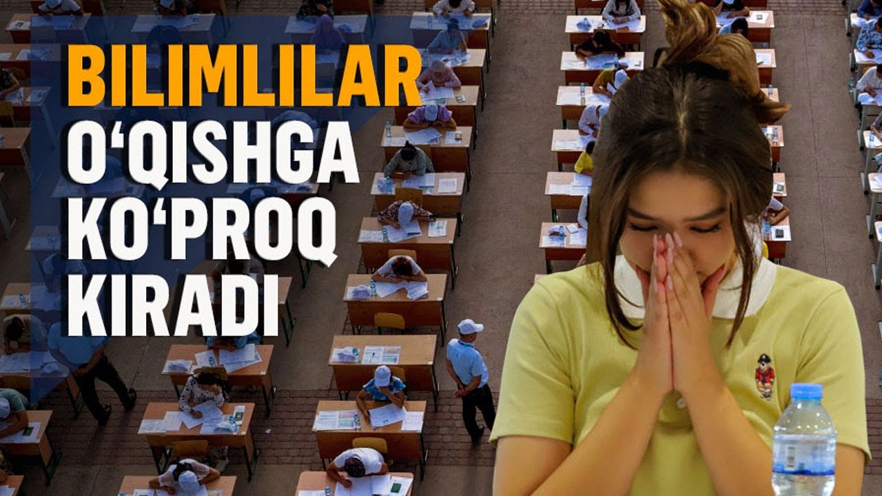 2024-yildan abituriyentlar qabuli o‘zgaradi