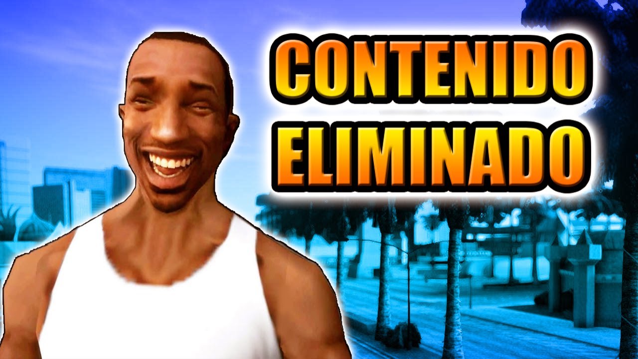 50 COSAS ELIMINADAS DE GTA SAN ANDREAS