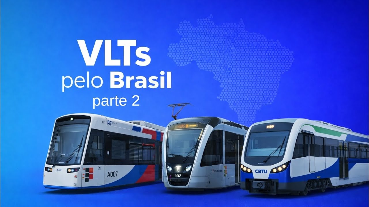 Sistemas de VLTs que operam pelo Brasil 🚊 (parte 2)