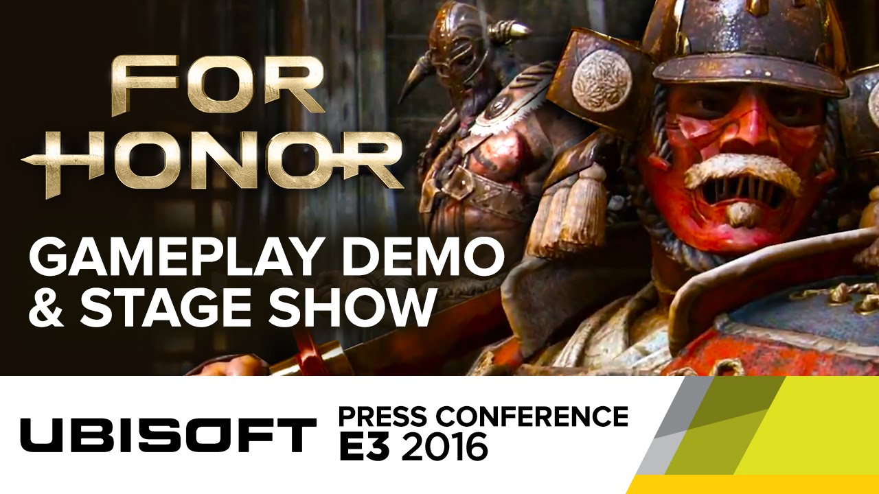 For Honor Full Gameplay Demo & Stage Show - E3 2016 Ubisoft Press Conference