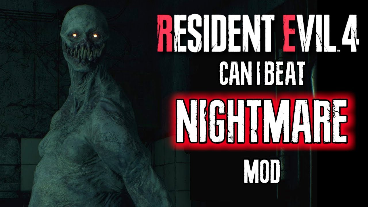 CAN I BEAT RESIDENT EVIL 4 REMAKE NIGHTMARE MOD?
