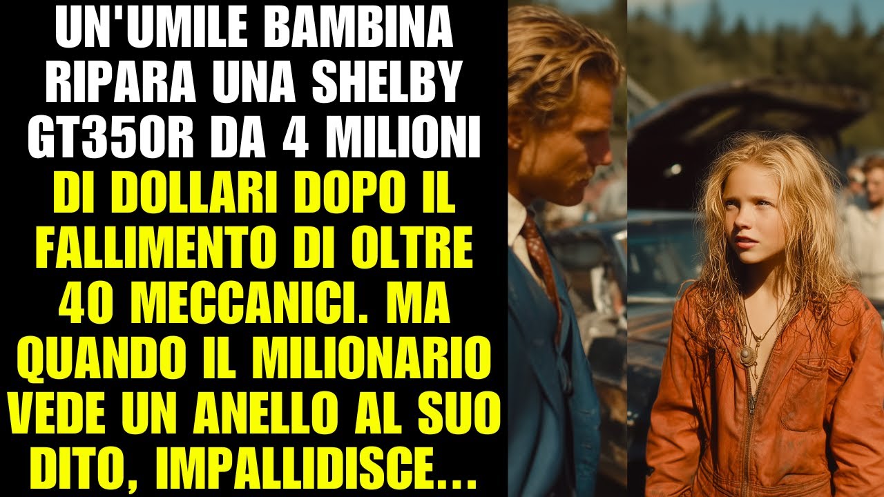 Bimba ripara Shelby GT350R da 4 mln dopo 40 fallimenti; milionario vede anello e impallidisce.