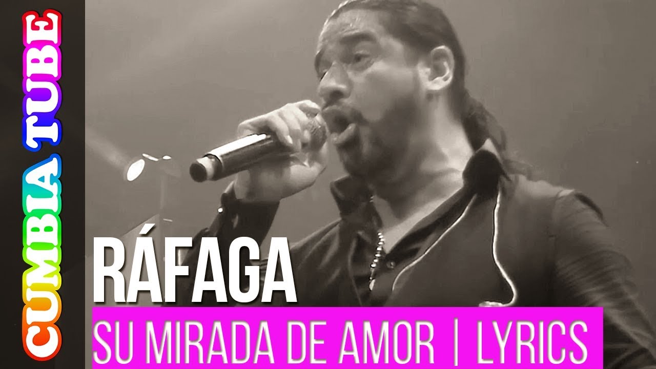 R&aacute;faga - Su Mirada de Amor | Lyrics Video  Oficial