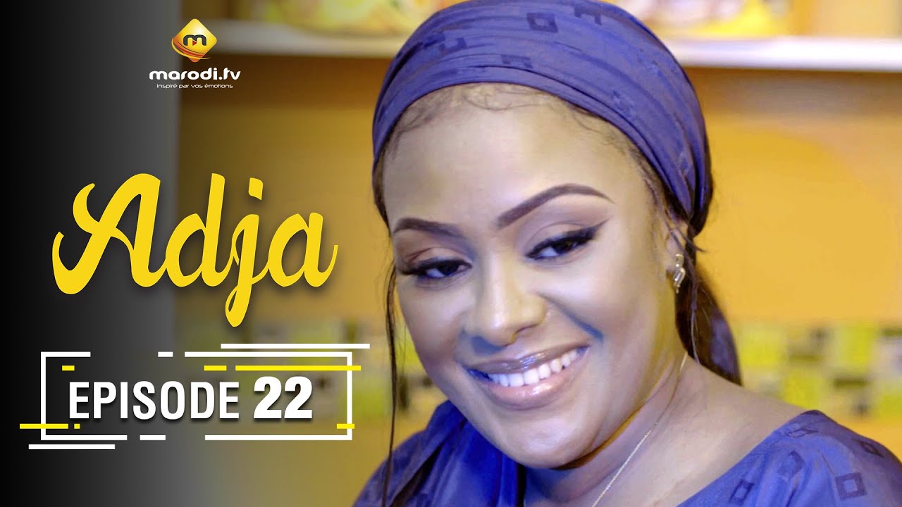Adja Série - Ramadan 2021 - Episode 22
