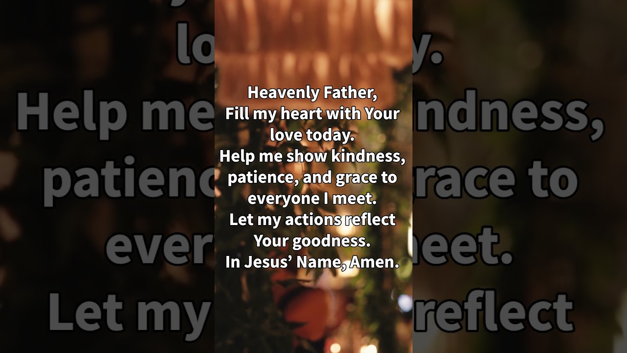 Christian Daily Prayer for God Fills My Heart With Love #godiswithus #godsplantoday #praytogether