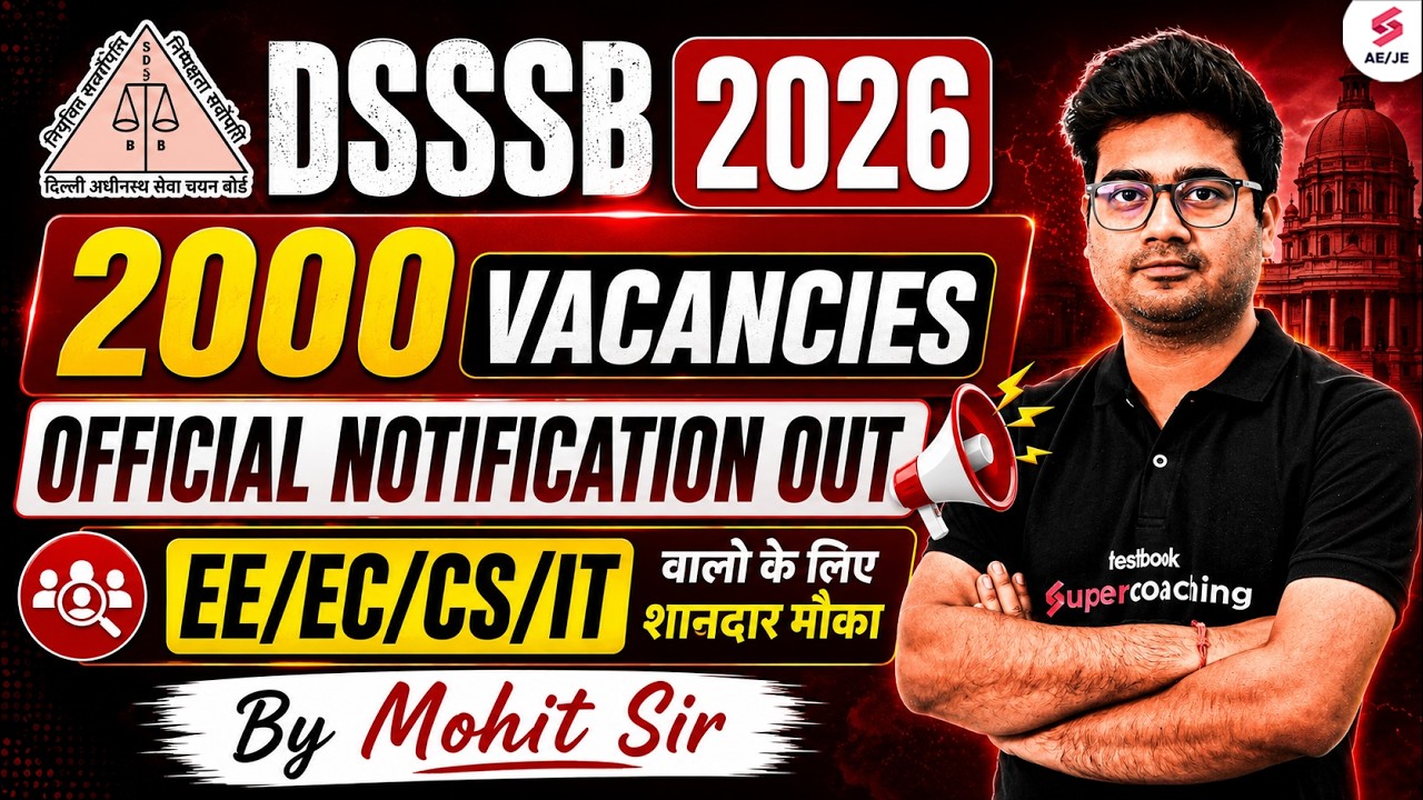 DSSSB New Vacancy 2026 | DSSSB Vacancy 2026 for Engineers | DSSSB Notification Details by Mohit Sir