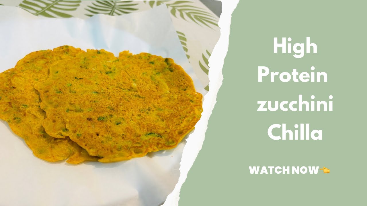 Gym-Friendly | Weight-Loss Friendly High Protein Zucchini Chilla | Cook with Manju