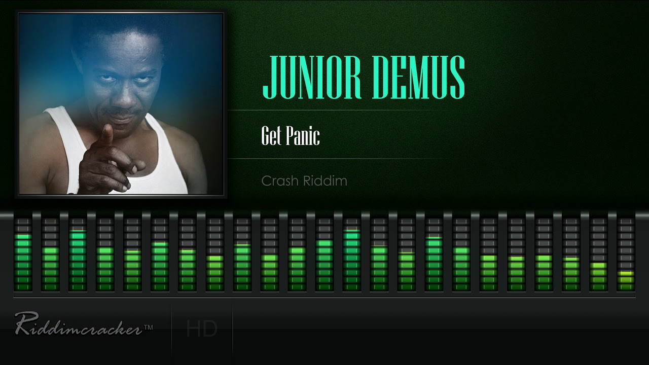 Junior Demus - Get Panic (Crash Riddim) [HD]