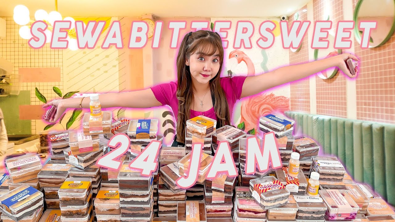 SEWA BITTERSWEET 24 JAM ?!!