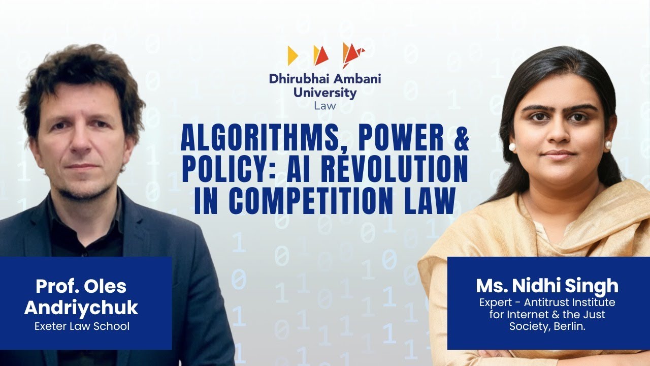 Algorithm, Power & Policy: The AI Revolution in Competition Law | Oles Andriychuk & Nidhi Singh