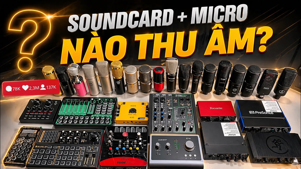LHS | Hướng Dẫn Nên Chọn SOUNDCARD + MICRO Nào Thu Âm Livestream Phù Hợp Năm 2022 Này Cho Người Mới