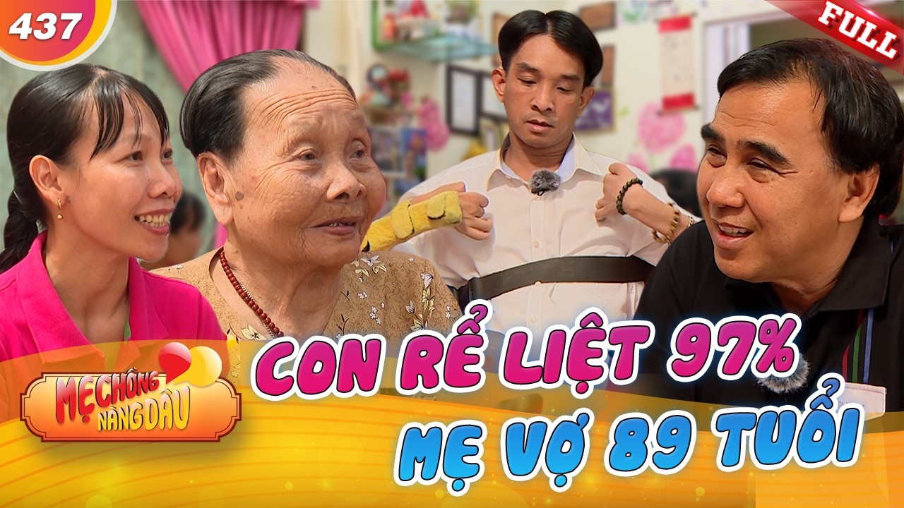 Con rể liệt 97%, mẹ vợ 89 tuổi: Mẹ thương nó như con ruột rồi | Mẹ Chồng Nàng Dâu #437