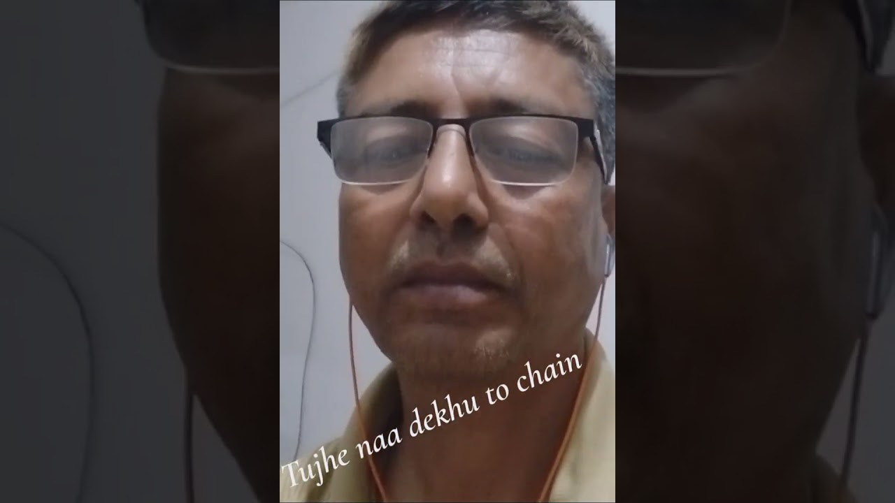 Tujhe na dekhu to chain